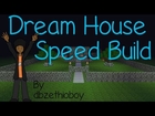 Dream House (Kinda) - Speed Build by dbzethioboy