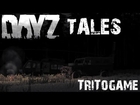 DayZ Tales - Stranger Danger