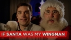 If Santa Was My Wingman