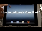 How to Jailbreak the iPad 3, iPhone 4S, iPad 2, etc. w