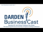 BusinessCast 267 with Professor Ken Eades on The UVa. Investing Conference