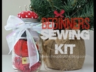 Home for the Holidays Series: Beginners Sewing Kit