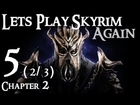 Lets Play Skyrim Again (Dragonborn BLIND) : Chapter 2 Part 5 (2/3)