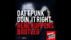 Daft Punk - Doin' it Right (Rene Kuppens Bootleg)