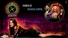 Kabhi Jo Badal Barse - Full Audio Song - Jackpot