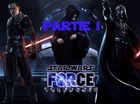 Star Wars le Pouvoir de la Force : Partie I