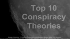 Top Ten - Conspiracy Theories